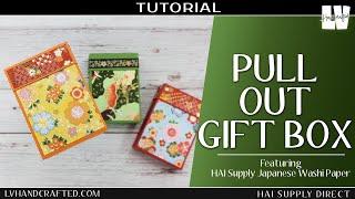 Pull Out Gift Boxes Featuring HAI Supply Washi Paper & Tape