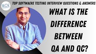 Difference between QA and QC | Software Testing Interview Questions