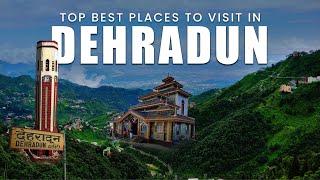 Top Places to Visit in Dehradun | Capital City of Uttarakhand | Uttarakhand Tourism