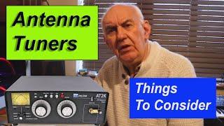 Antenna Tuners   Things to Consider