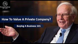 How to Value a Private Company - Small Business Valuation 101