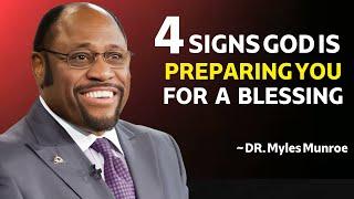 Myles Munroe | Unlocking Divine Blessings: 4 Signs God Is Preparing You for Greatness - #motivation