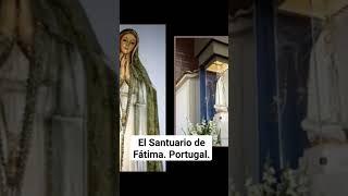 EL SANTUARIO DE FÁTIMA. Portugal.