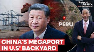 Xi Jinping in Peru to Unveil China-Funded Megaport in Chancay Amid Protests | Firstpost America