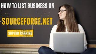 How to Create a sourceforge.com Business Listing (Local SEO Citations Tutorials)