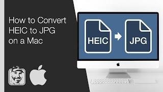 How to Convert HEIC to JPG on a Mac