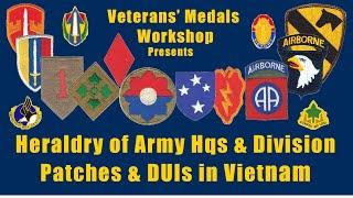 Army Vietnam Veterans' Combat Patches (Shoulder Sleeve Insignia) and Unit Crest (DUI) Identified.