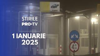 Știrile PRO TV - 1 Ianuarie 2025