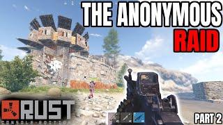 The Anonymous Raid - Rust Console Edition