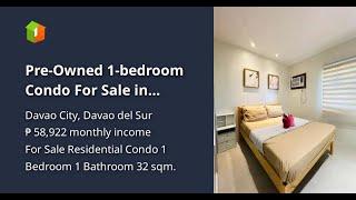 Pre-Owned 1-bedroom  Condo For Sale in Matina Enclaves Davao City