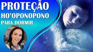 HO'OPONOPONO | PROTEÇÃO E CURA EMOCIONAL ENERGÉTICA E ESPIRITUAL PARA DORMIR | + DE 3:30 Hs | 417HZ