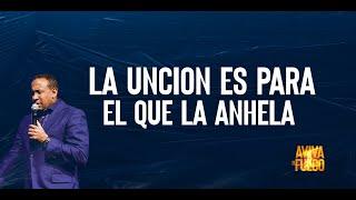 Aviva el Fuego | La unción es para el que la anhela | Pastor Juan Carlos Harrigan