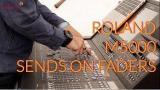 Roland M5000  - Using Sends on Faders