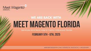 Meet Magento Florida | Feb 5th - 6th, 2025 | Southeast's Premier Magento Event