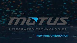 Motus Integrated Technology - New Hire Orientation