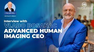 Interview with Advanced Human Imaging CEO Vlado Bosanac