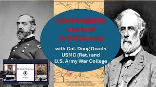 Commanders and Staff at Gettysburg with Col. Doug Douds