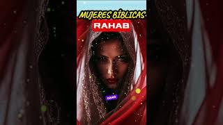 RAHAB. GRANDES MUJERES DE LA BIBLIA