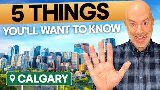 Top 5 Things To Know if You're Moving to Calgary in 2025 | Everything You Must Know BEFORE Deciding