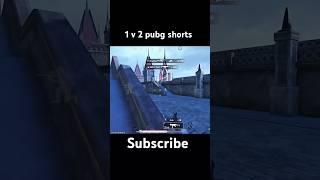 1 v 2 pubg shorts  #pung #shorts #viralshorts