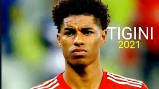 Rashford goals/assist/skills 2020/21 TIGINI