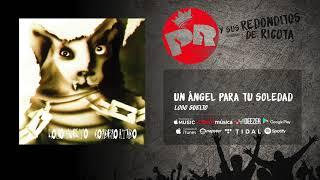 Patricio Rey y sus Redonditos de Ricota - Un Ángel para tu Soledad (Audio Oficial)