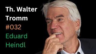 Dr. Th. Walter Tromm: Kernenergie, Reaktortypen, Fusion, Solar | Eduard Heindl Energiegespräch #032