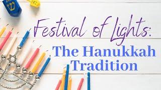 Festival of Lights: The Hanukkah Tradition, Unity of Dallas, Dec. 6, 2020