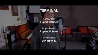 TERMINAL - by Rupert Holmes (Cover by Ben Noynay)