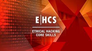 Ethical Hacking Core Skills (EHCS)