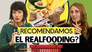 COMIDA REAL | ¿Recomendamos el REALFOODING?