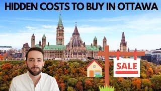 Hidden Costs To Buy A Home in Ottawa, Canada (2021)