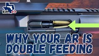 AR-10 Double Feeds Suck! Here are 3 Things to Check.....