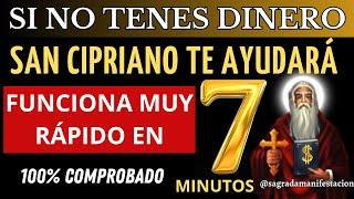 SI ESTÁS SIN DINERO - SAN CIPRIANO TE AYUDA! EN 7 MINUTOS (100% GARANTIZADO)