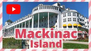 Mackinac Island Travel Guide - Top 10 Must Do!