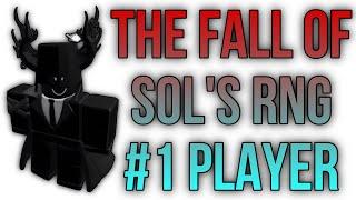 The Fall Of Roblox Sol's RNG #1 Player