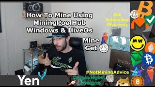 How To - Mine On Windows & HiveOs Using MiningPoolHub With Auto Exchange!