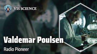 Valdemar Poulsen: Revolutionizing Radio Technology | Scientist Biography