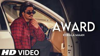 AWARD (Official Video) - Korala Maan | Desi Crew | Punjabi Song 2023