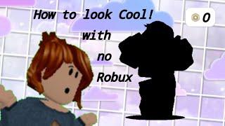 HOW TO LOOK COOL WITH NO ROBUX! (read desc) Kairu Yunisu