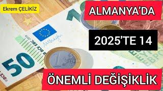 Almanya'da 2025 Yılında 14 Önemli Değişiklik