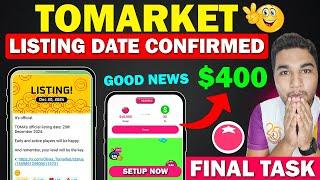 Tomarket Airdrop Listing Date Confirm - Final Criteria | Tomarket New Update | TOMA Token Withdrawal