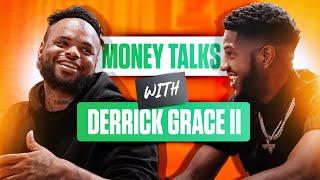 Talking Money, Life, and entrepreneurship with Derrick Grace 2