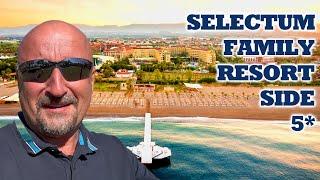 Selectum Family Resort Side 5*  -  Мечты сбываются...