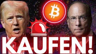 Bitcoin-Bombe: BLACKROCK MEGA REPORT!!Trump KAUFT! ($100.000)