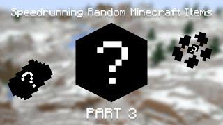 Speedrunning Random Minecraft Items [PART 3]