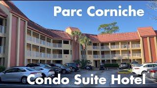 Hotel Review - Parc Corniche Condominium Suite Hotel, Orlando FL