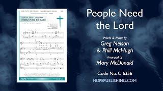 People Need the Lord - arr. Mary McDonald