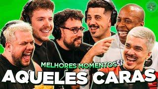 AQUELES CARAS NO PODPAH - MELHORES MOMENTOS