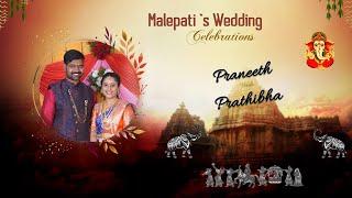 Malepati ‘s Wedding | Praneeth weds Prathibha | Live Streaming | The Candy Crafts - Wedding Stories